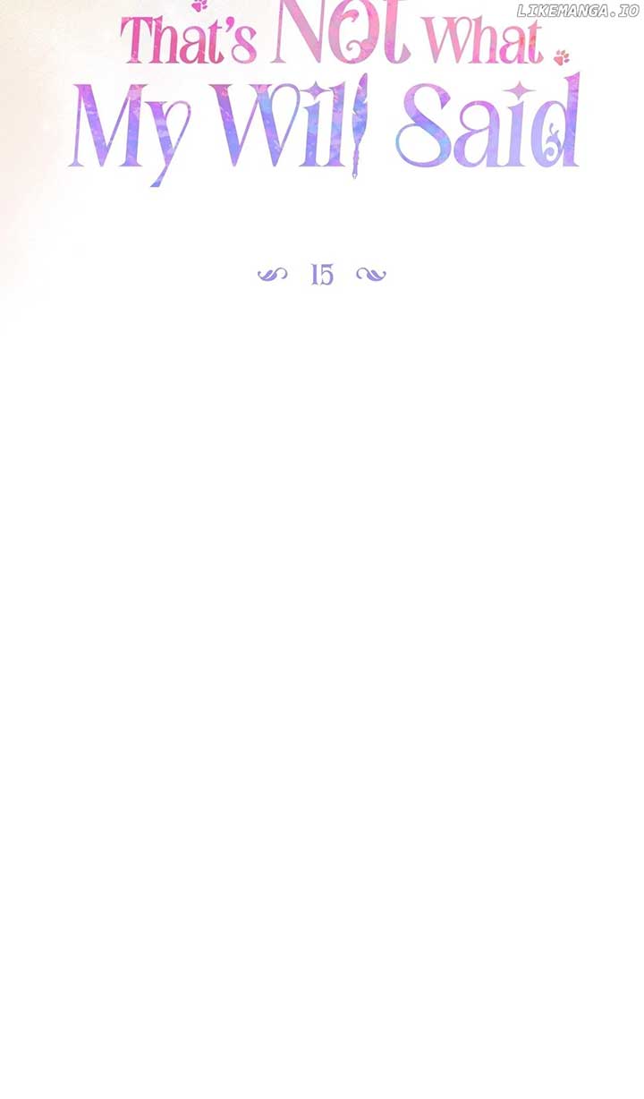 That’s Not What My Will Said Chapter 15 473 ch 15 37