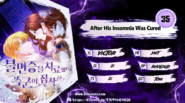 After the Insomnia Was Cured, the Tyrant Became Obsessive Chapter 35 38 ch 35 1