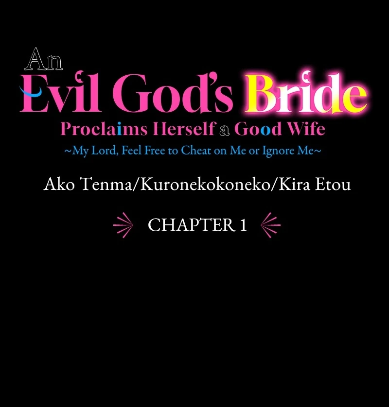 An Evil God’s Bride Proclaims Herself a Good Wife ~My Lord, Feel Free to Cheat on Me or Ignore Me~ (Official) Chapter 1 422 ch 1 19