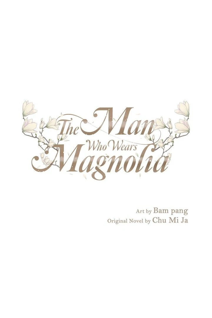 The Man Who Wears Magnolia Chapter 14 308 001