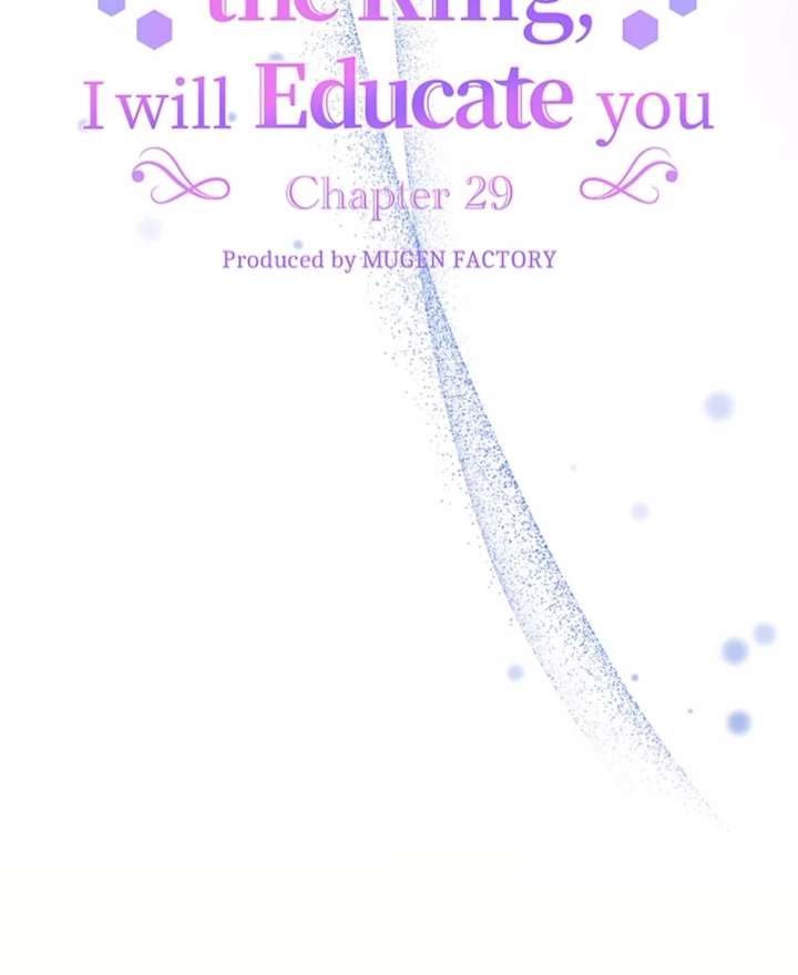 Your Majesty the King, I Will Educate You Chapter 29 423 005
