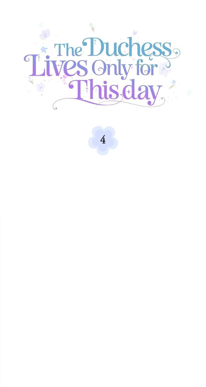 The Duchess Lives Only for This Day Chapter 4 314 ch 4 44