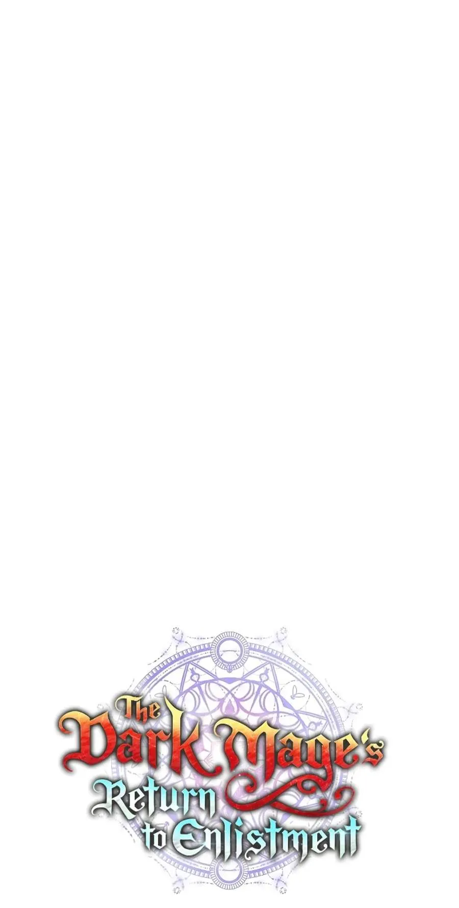 The Dark Mage’s Return to Enlistment Chapter 110 557 5b33dae0eb1a