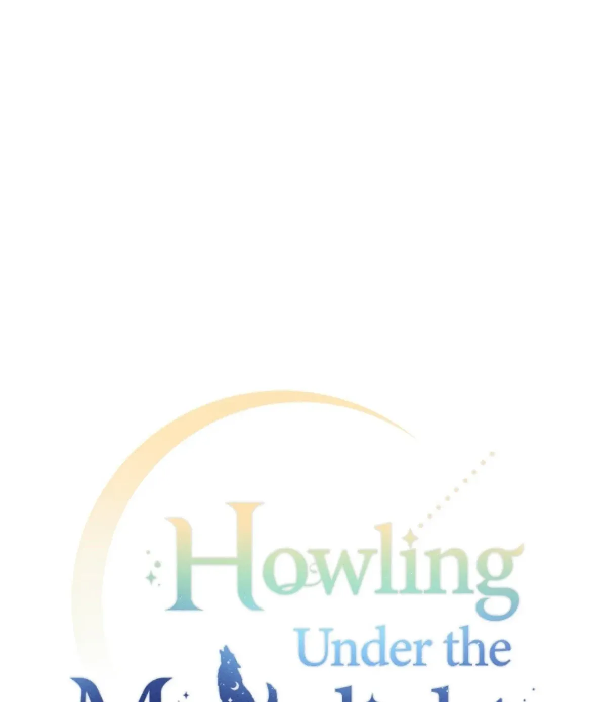 Howling Under the Moonlight Chapter 29 249 f19c458af240