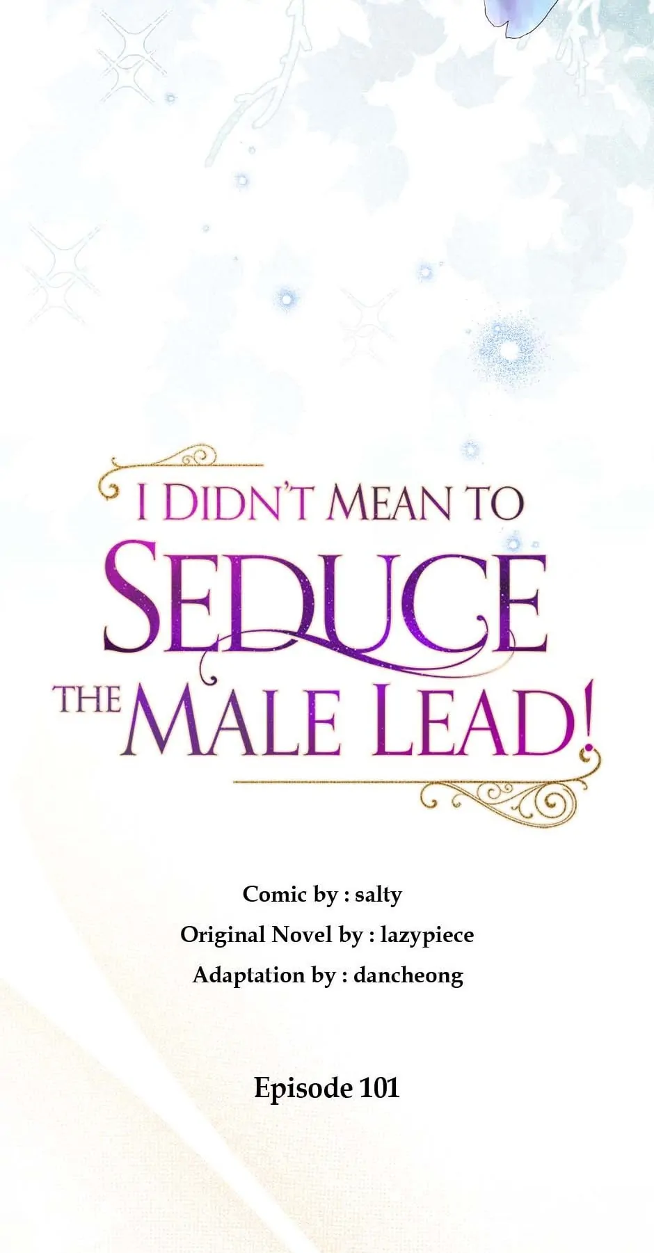 I Didn’t Mean to Seduce the Male Lead Chapter 101 297 11