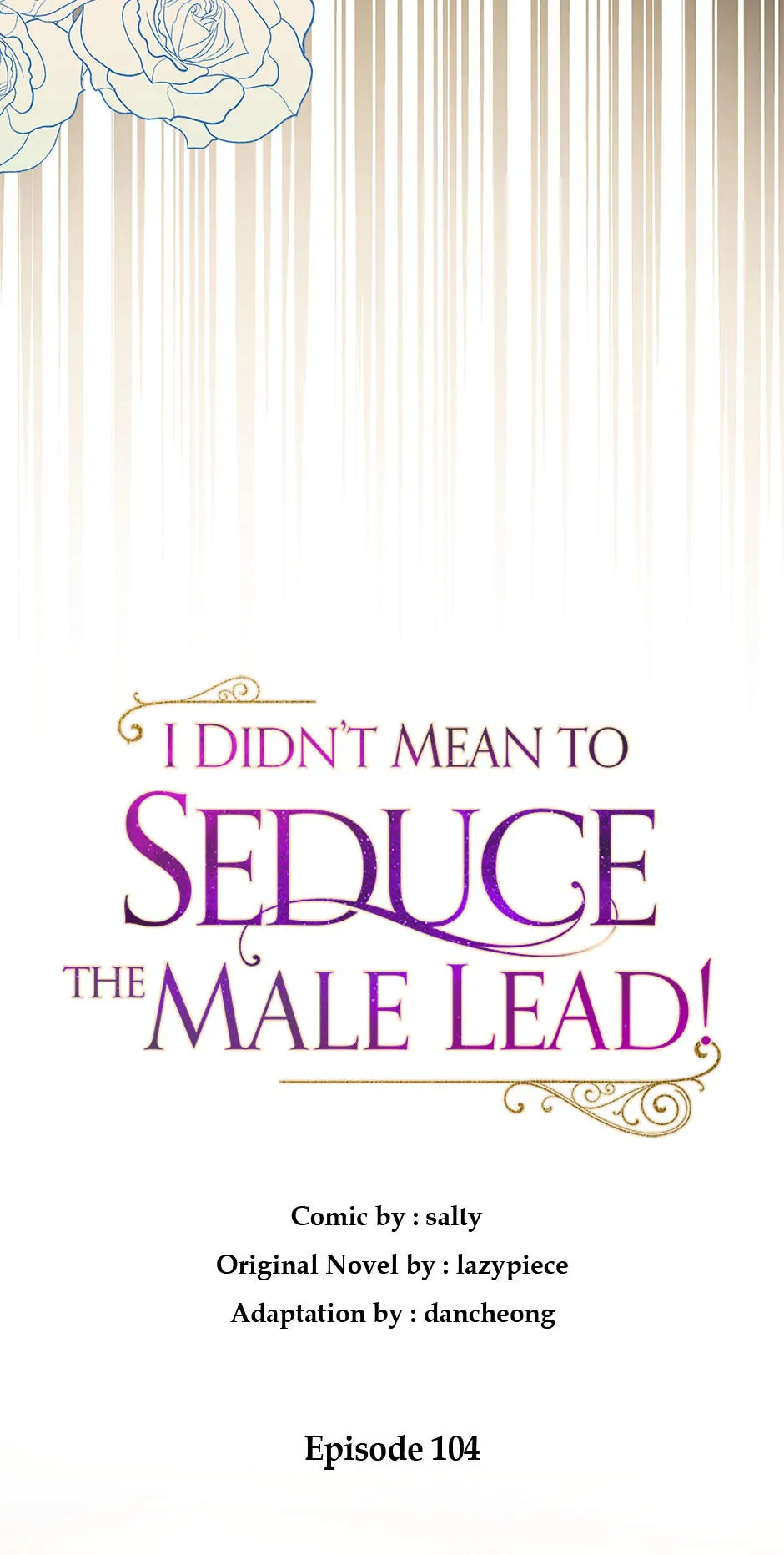 I Didn’t Mean to Seduce the Male Lead Chapter 104 293 25