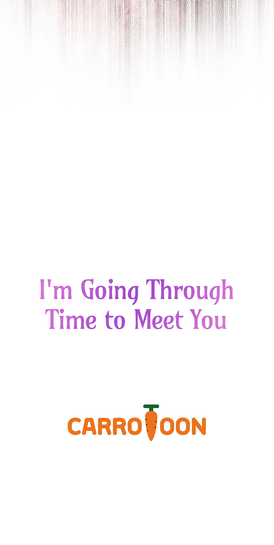 I’m Going To Meet You Beyond Time Chapter 23 295 ch 23 72