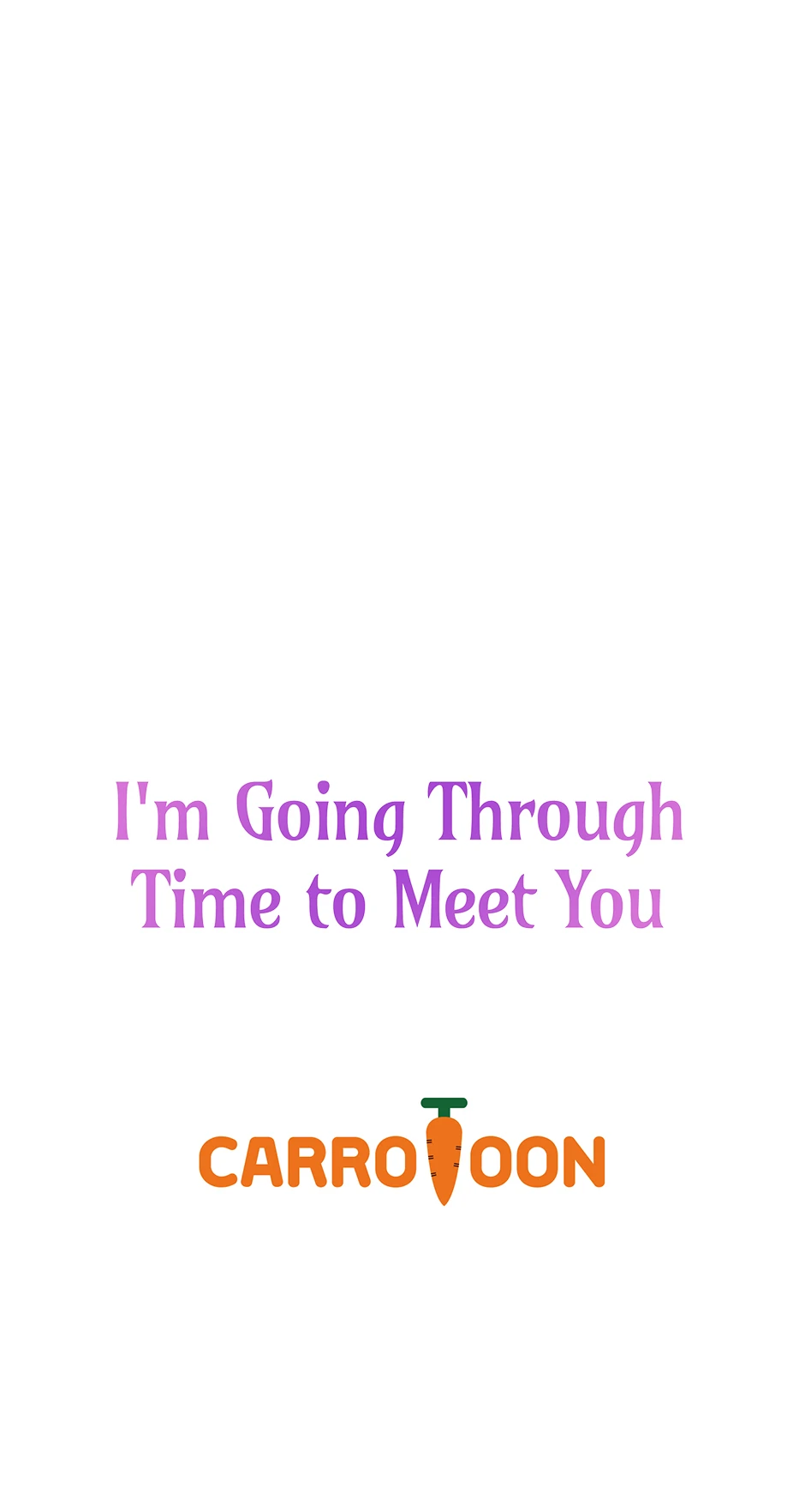 I’m Going To Meet You Beyond Time Chapter 28 275 ch 28 67