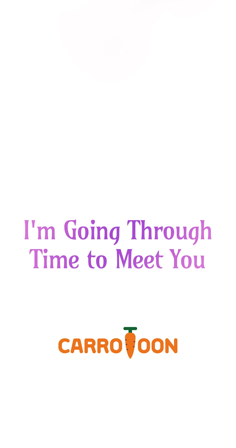 I’m Going To Meet You Beyond Time Chapter 31 299 ch 31 73
