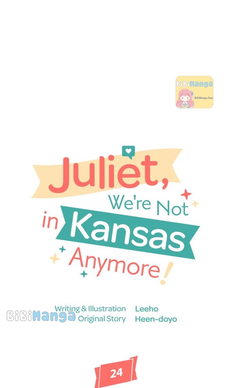Juliet, You’re Not In Kansas Anymore! Chapter 24 179 ch 24 7