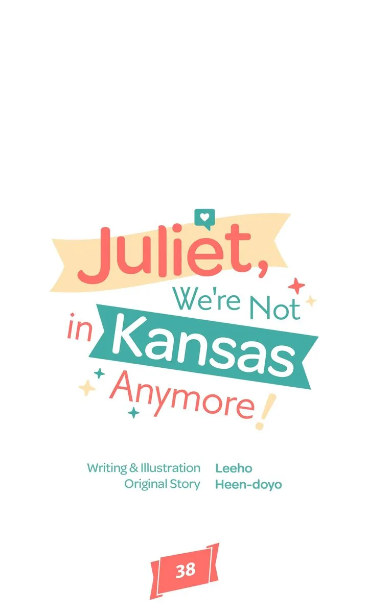 Juliet, You’re Not In Kansas Anymore! Chapter 38 190 ch 38 12