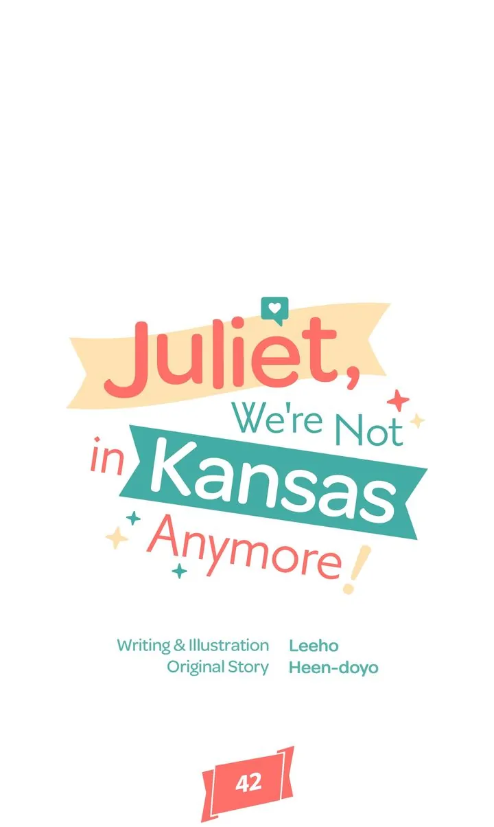 Juliet, You’re Not In Kansas Anymore! Chapter 42 205 ch 42 6