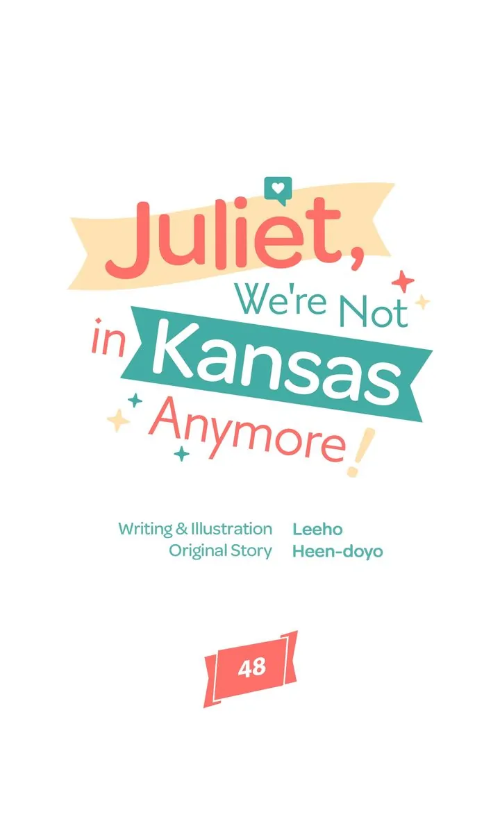 Juliet, You’re Not In Kansas Anymore! Chapter 48 196 ch 48 12