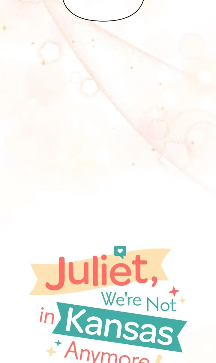 Juliet, You’re Not In Kansas Anymore! Chapter 56 213 ch 56 17