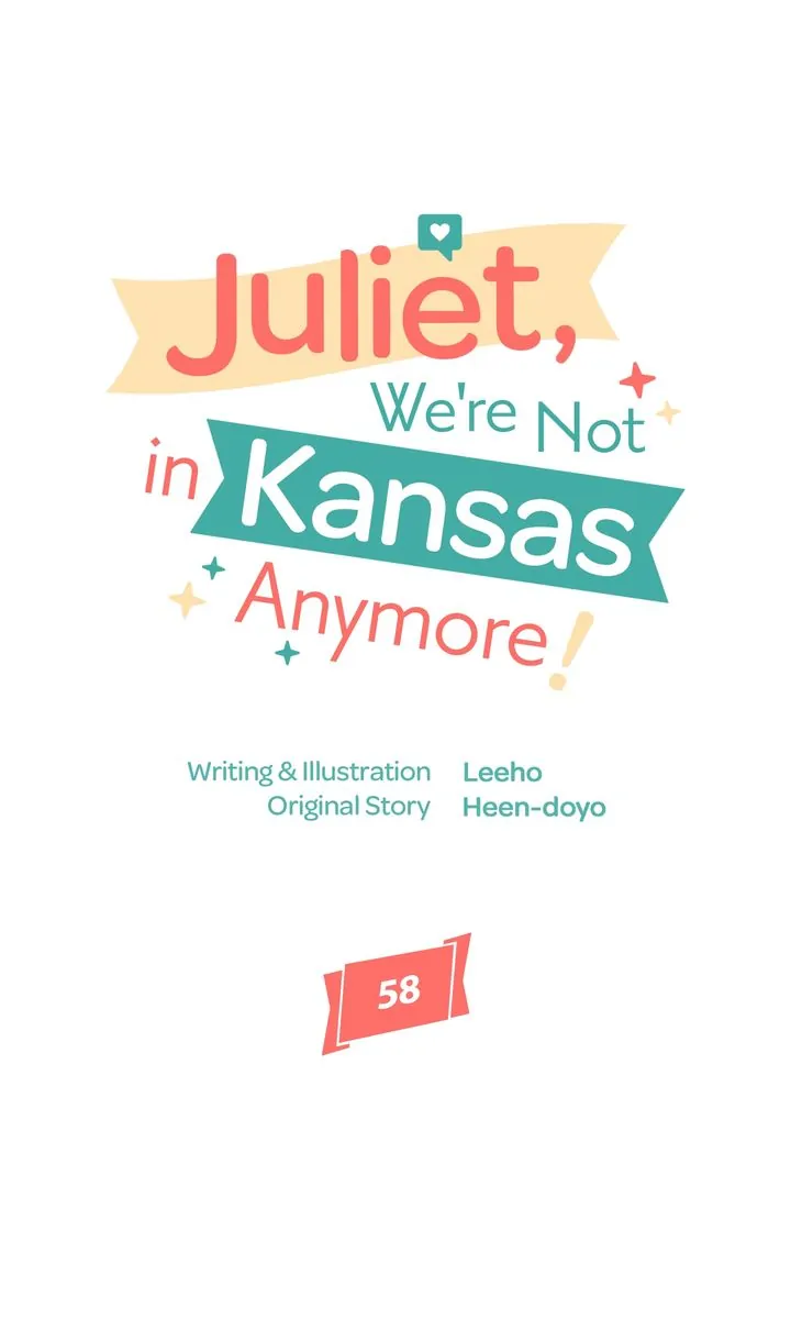 Juliet, You’re Not In Kansas Anymore! Chapter 58 212 ch 58 19
