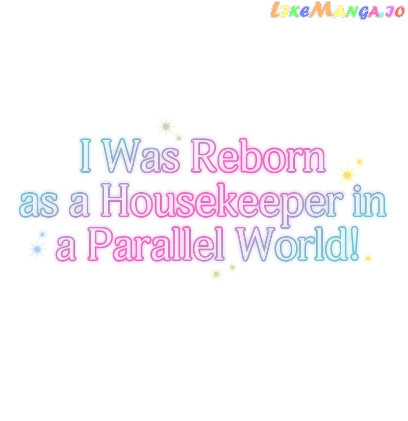I was Reborn as a Housekeeper in a Parallel World! Chapter 134 147 pic 017