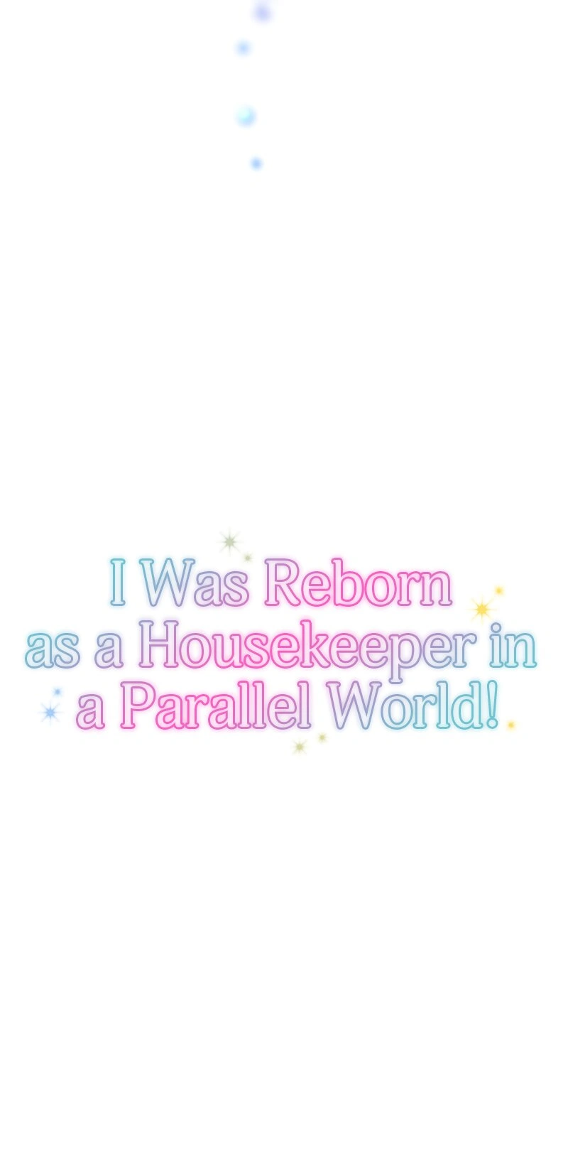 I was Reborn as a Housekeeper in a Parallel World! Chapter 189 253 ch 187 6