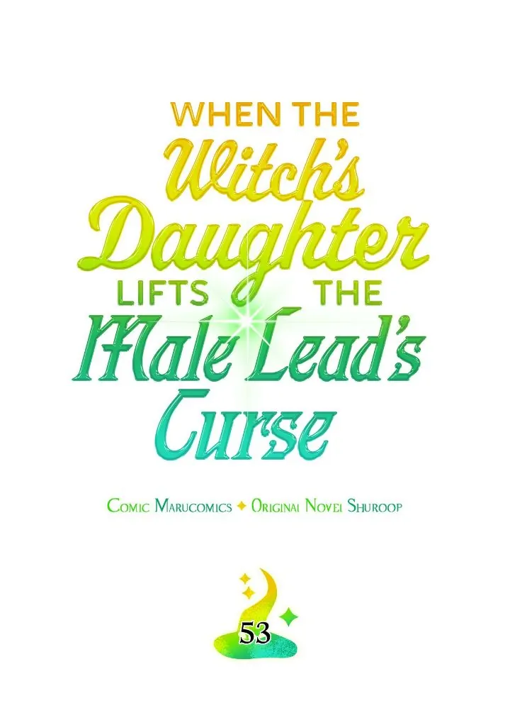 When the Witch’s Daughter Lifts the Male Lead’s Curse Chapter 53 113 ch 52 10