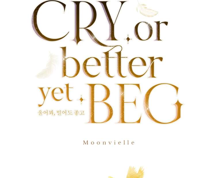 Cry, Even Better If You Beg Chapter 70 532 039