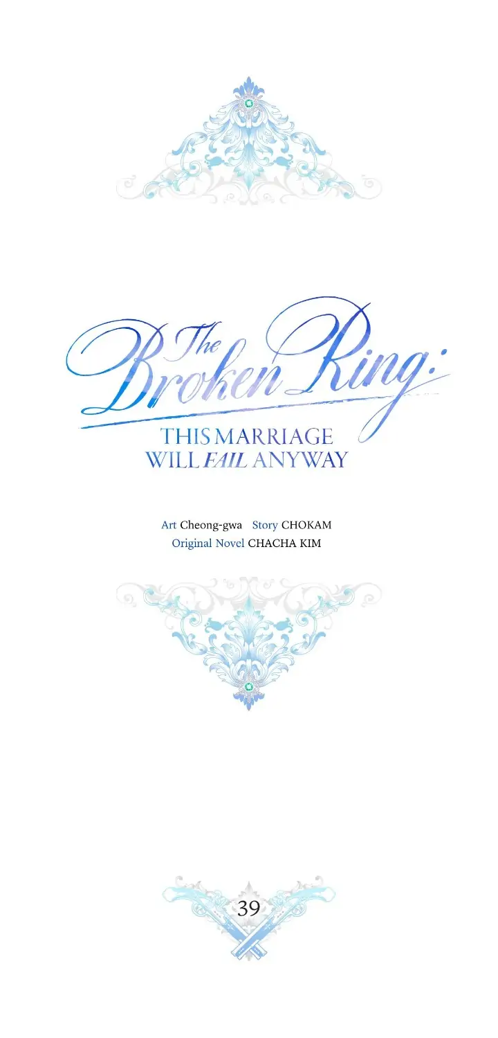 The Broken Ring: This Marriage Will Fail Anyway Chapter 39 112 6