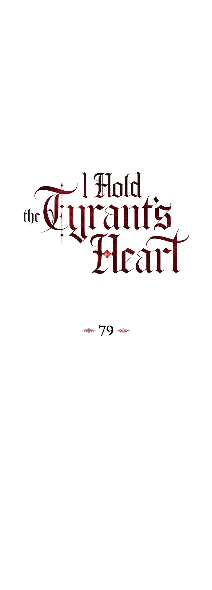 I Captured The Tyrant’s Heart Chapter 79 225 ch 79 17