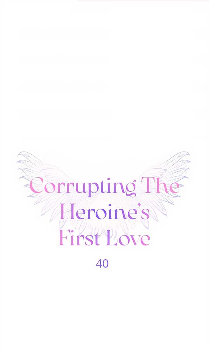 Corrupting the Heroine’s First Love Chapter 40 251 01