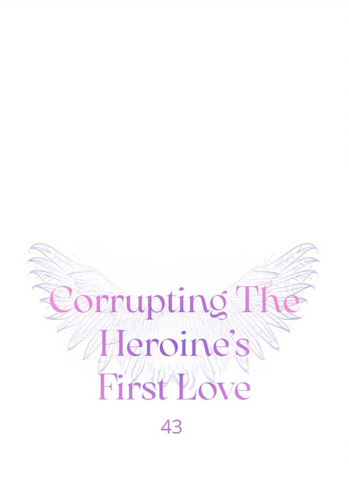 Corrupting the Heroine’s First Love Chapter 43 284 01