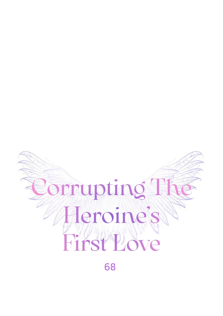 Corrupting the Heroine’s First Love Chapter 68 299 ch 68 1