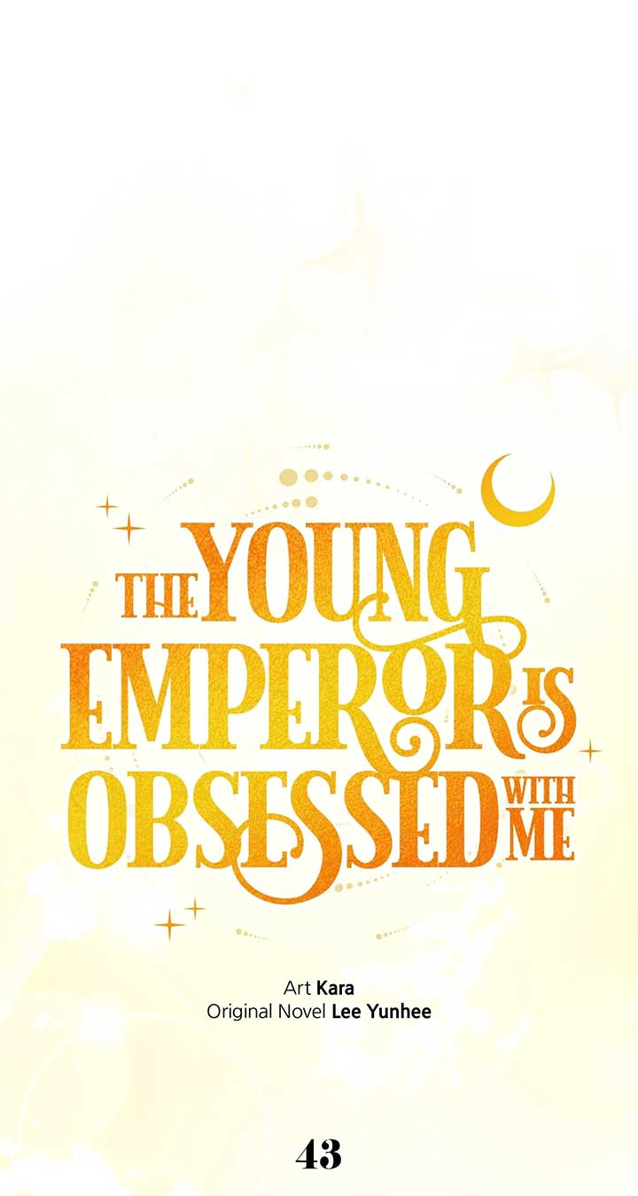 The Emperor, A Thousand Years Younger Than Me, Is Obsessed Chapter 43 412 ch 43 51
