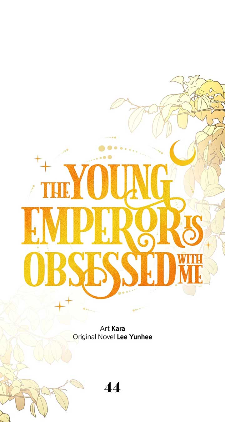The Emperor, A Thousand Years Younger Than Me, Is Obsessed Chapter 44 349 ch 44 24