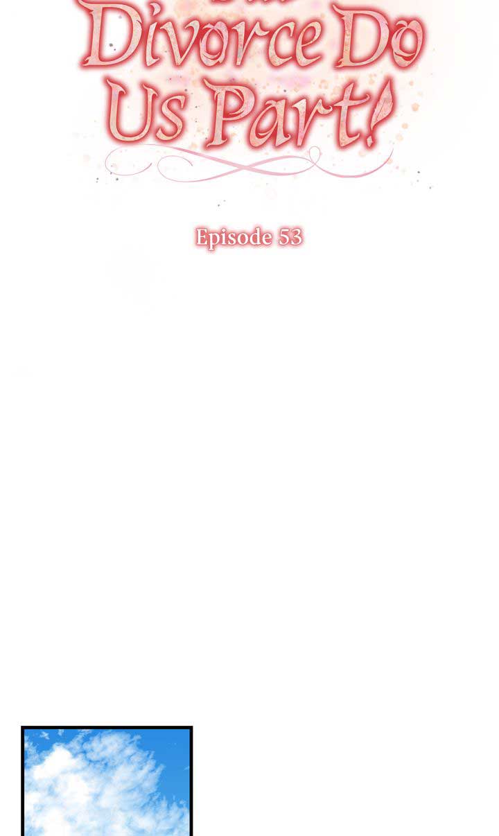 Till Divorce Do Us Part! Chapter 53 260 22