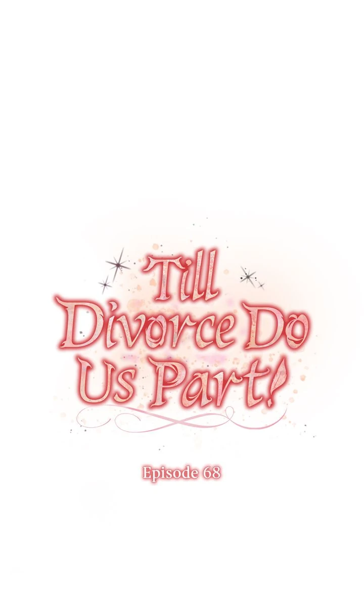 Till Divorce Do Us Part! Chapter 68 252 ch 68 11
