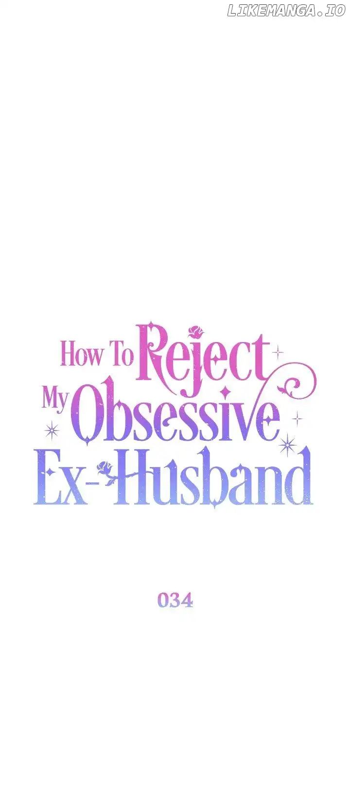 How To Reject My Obsessive Ex-Husband Chapter 34 227 19