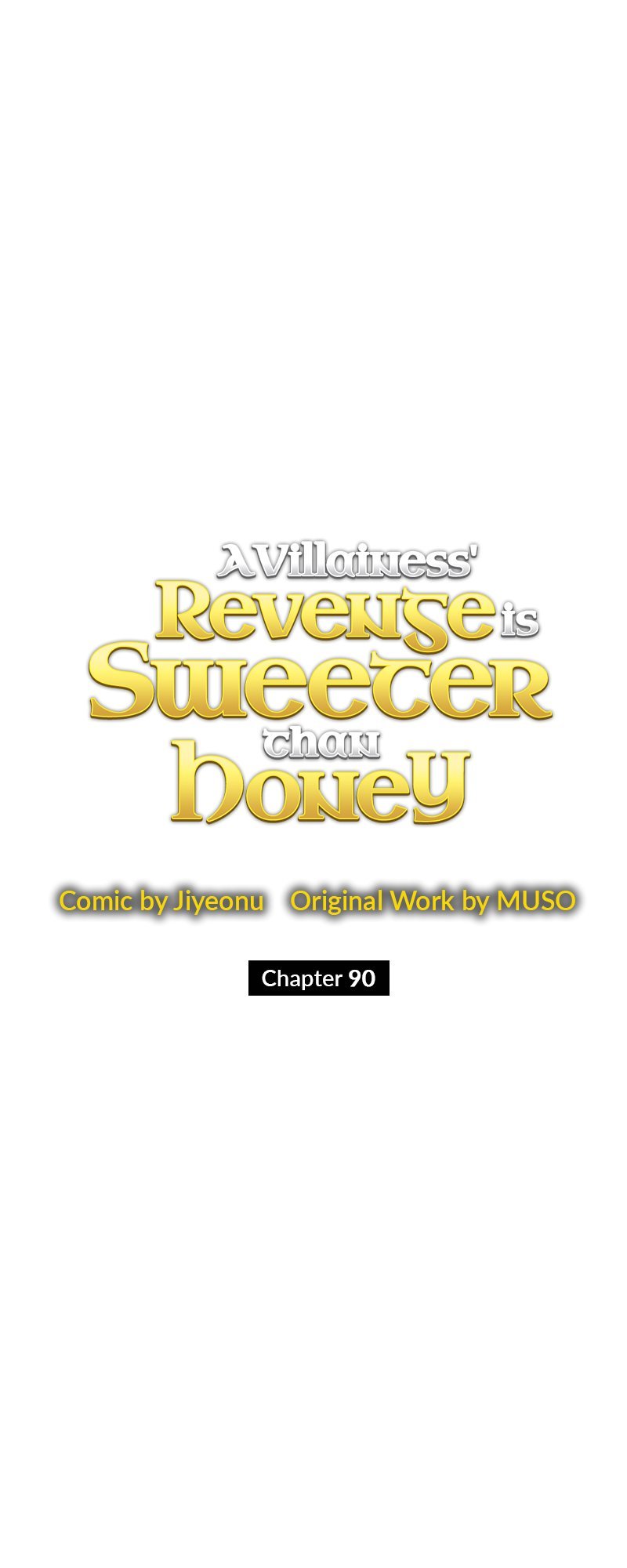 A Villainess’ Revenge Is Sweeter Than Honey Chapter 90 259 36