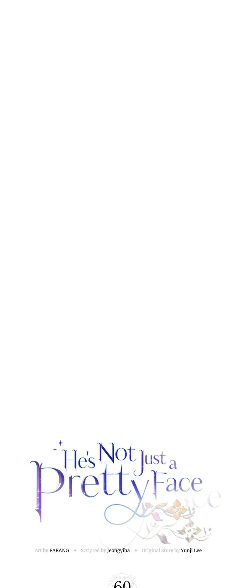 He’s Not Just a Pretty Face Chapter 60 174 07