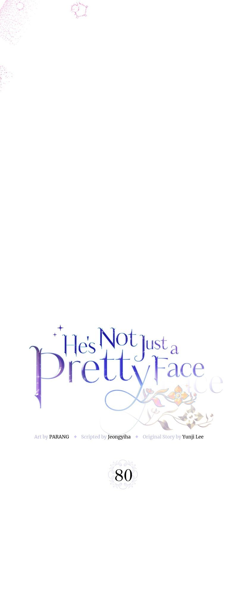 He’s Not Just a Pretty Face Chapter 80 164 10