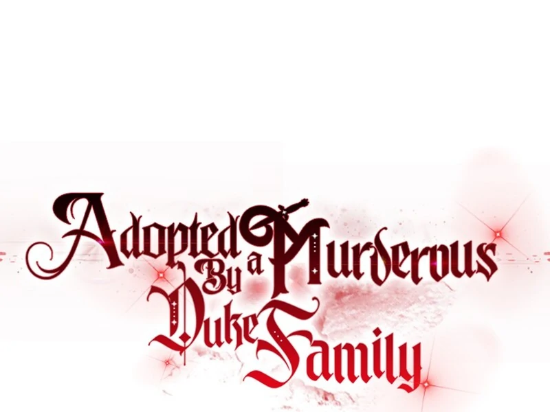Adopted by a Murderous Duke Family Chapter 78 461 ch 78 43