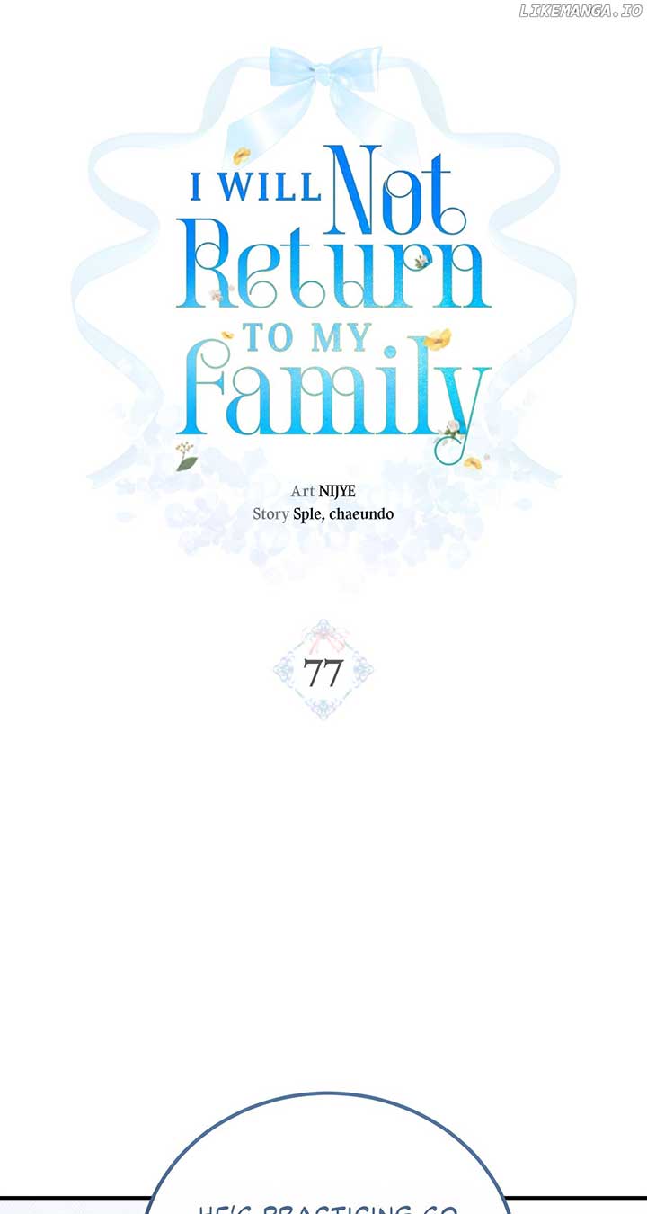 I Won’t Go Back to My Family Who Abandoned Me Chapter 77 244 ch 77 6