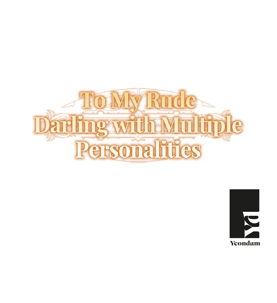 Dear My Rude Darling With Multiple Personality Chapter 22 304 76