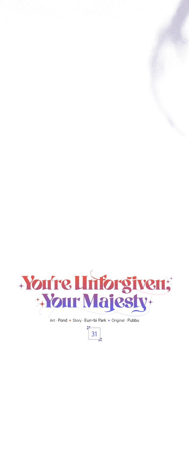 You’re Unforgiven, Your Majesty Chapter 31 253 15