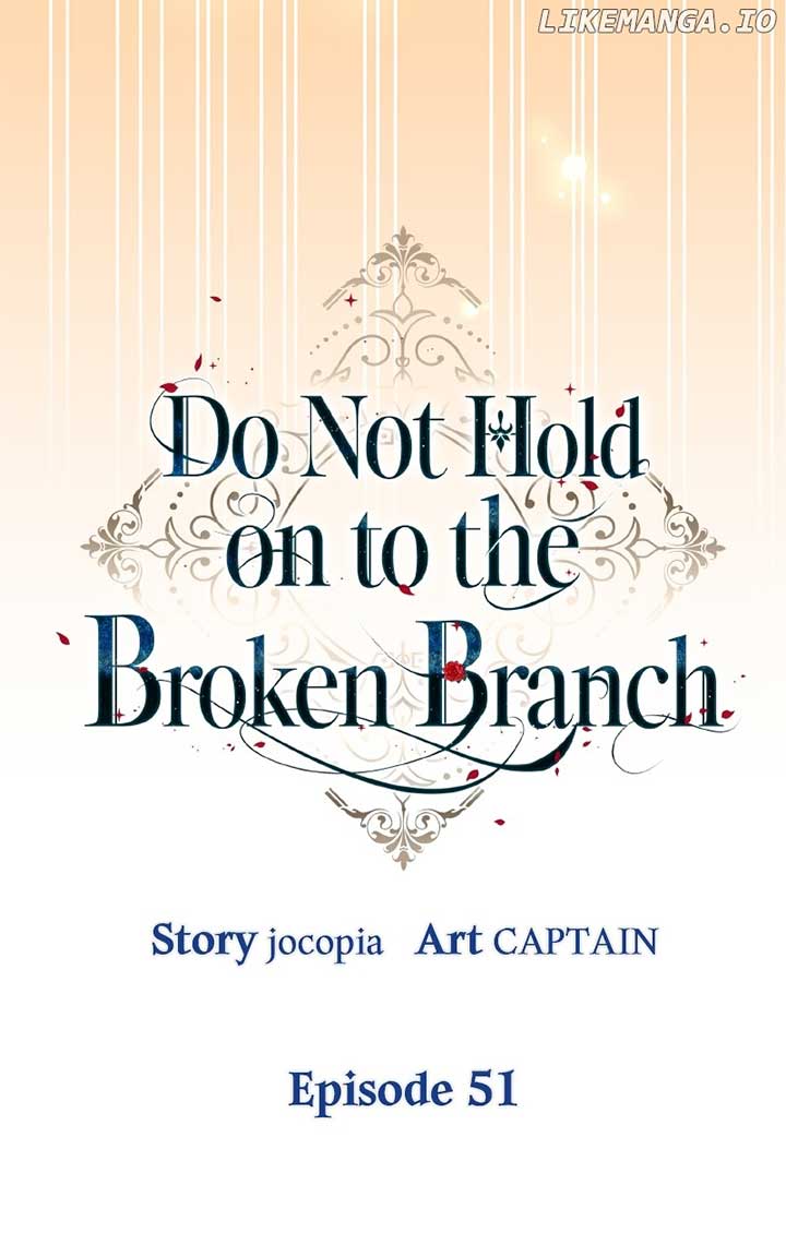 Don’t Grab the Broken Branch Chapter 51 300 ch 51 32
