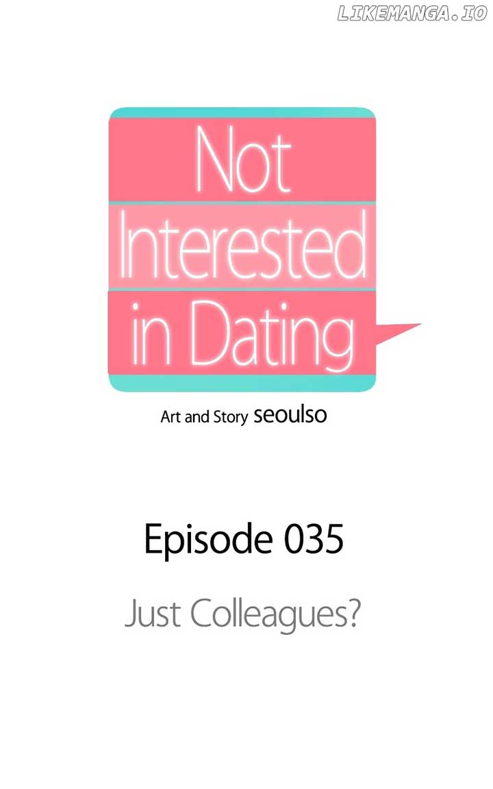 I Have No Intention of Dating Chapter 35 383 0