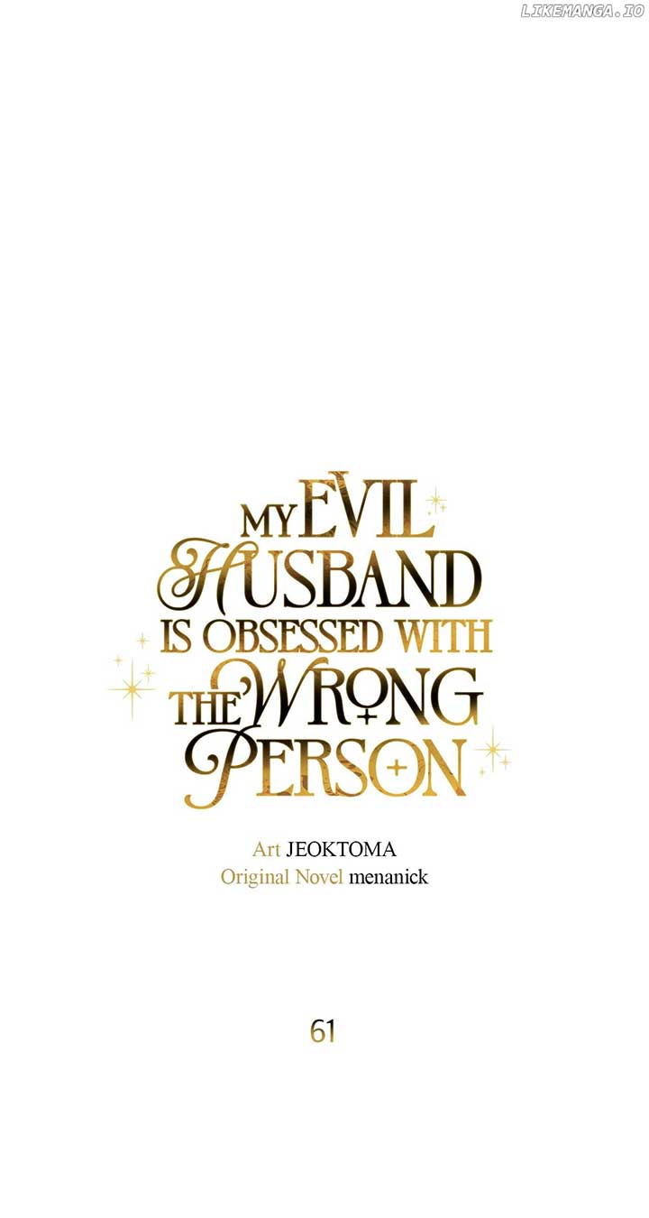 Dear Villainous Husband , the One to be Obsessed with is Over There Chapter 61 403 ch 61 12