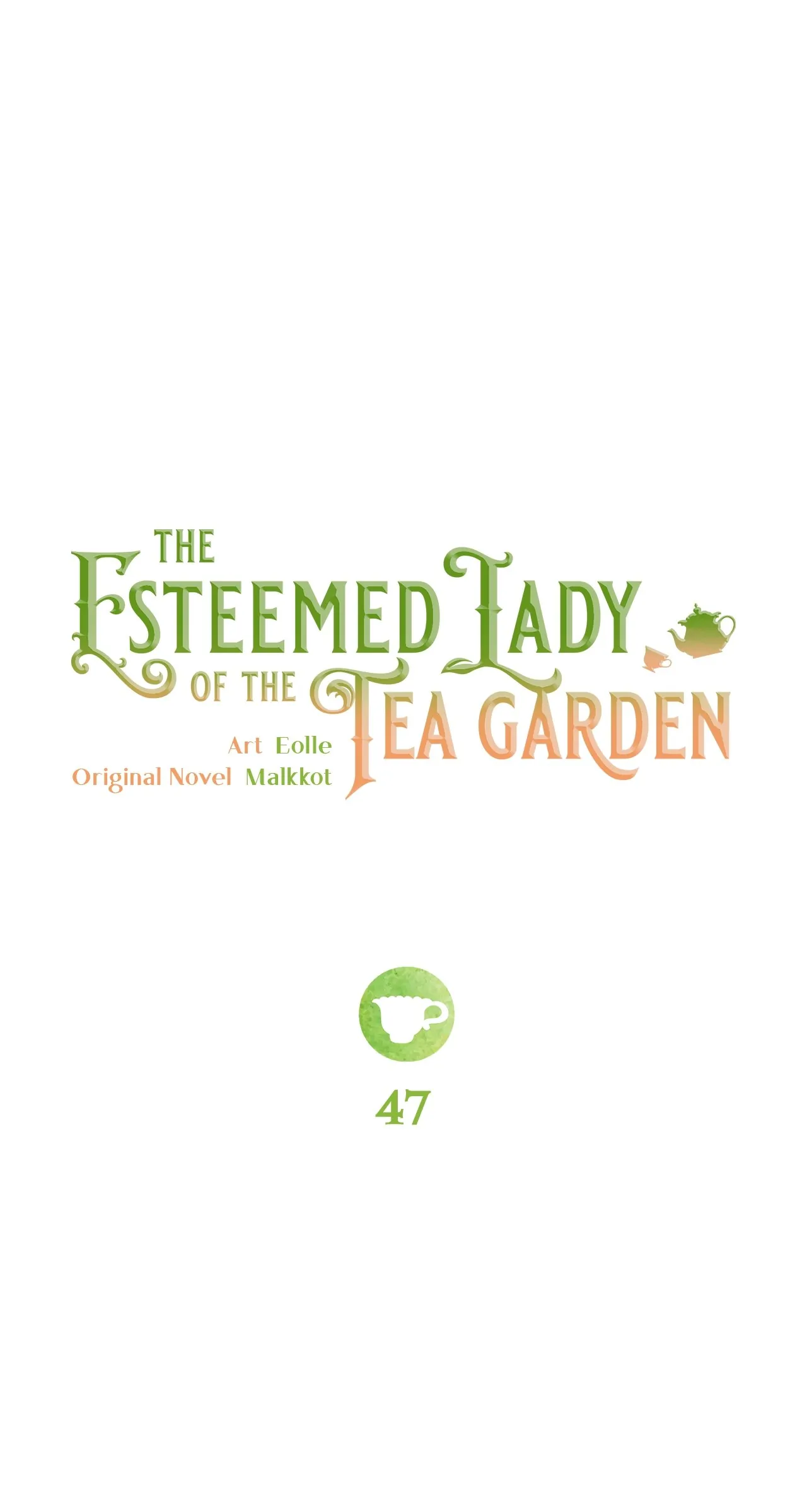 The Esteemed Lady of the Tea Garden Chapter 47 362 022