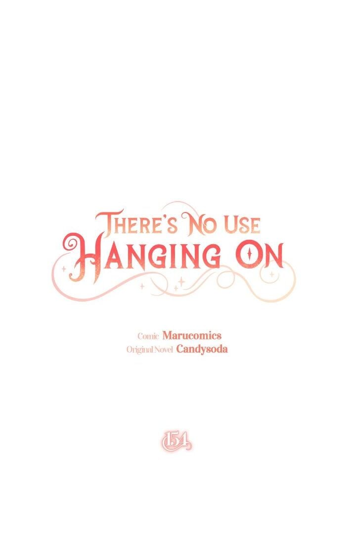 It’s Useless to Hang On Chapter 154 345 035