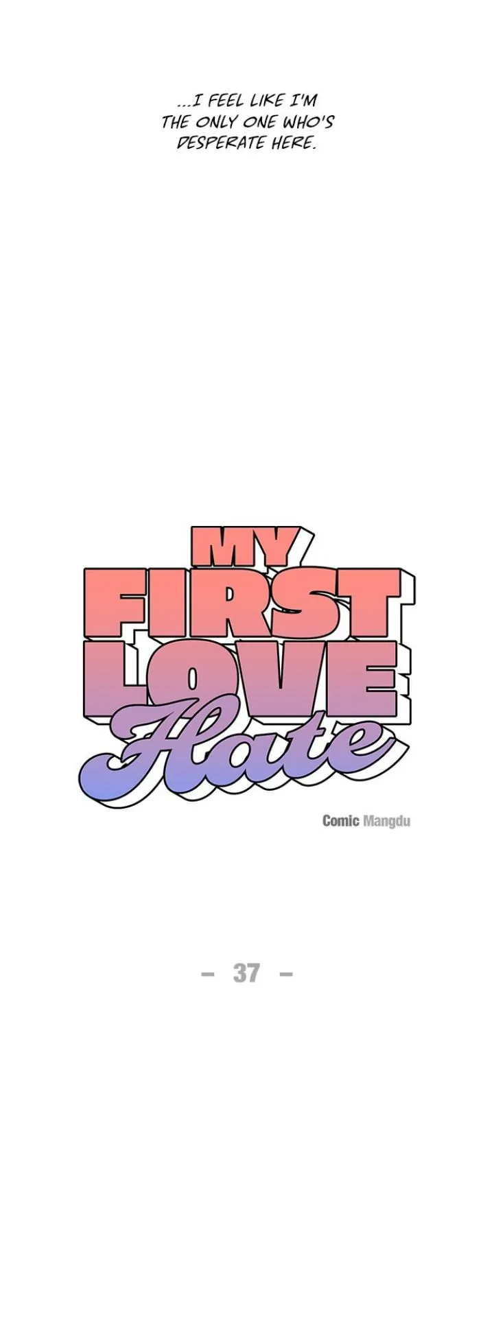 First Love, Lasting Hate Chapter 37 164 17