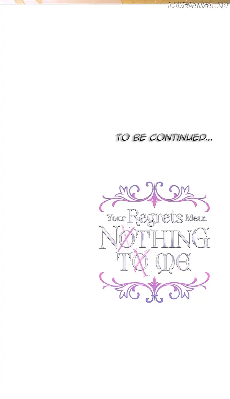I Won’t Accept Your Regrets Chapter 125 255 62