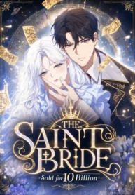 The Saint Bride Sold for 10 Billion to the Enemy Prince