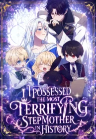 I Possessed the Most Terrifying Stepmother in History