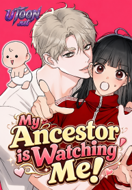 My Ancestor is Watching Me!
